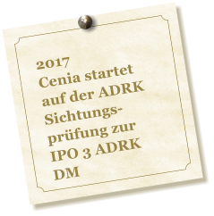 2017 Cenia startet auf der ADRK Sichtungs-prfung zur IPO 3 ADRK DM